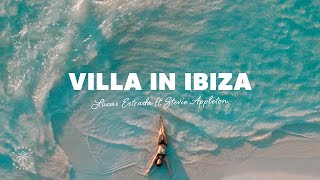 Lucas Estrada - Villa In Ibiza (Lyrics) ft. Stevie Appleton