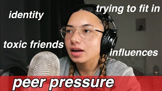 is peer pressure making you lose yourself? True 2 Self Podcast #5