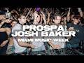 Prospa B2b Josh Baker Miami Music Week RAW CUTS