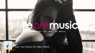 RAC - Tear You Down (ft. Alex Ebert)