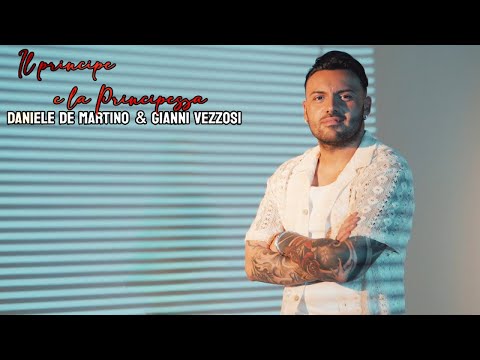 Daniele De Martino, Gianni Vezzosi - Il principe e la principessa ( VIDEO UFFICIALE 2024 )