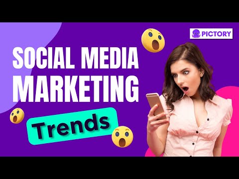 Social Media Marketing Trends For 2023 That You Need To Know!