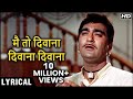 Main Toh Deewana Deewana Deewana Hindi Lyrical मै तो दिवाना दिवाना �