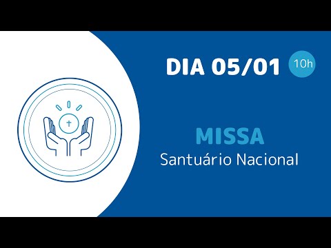 Santa Missa 10h | Santuário Nacional de Aparecida 05/01/2025