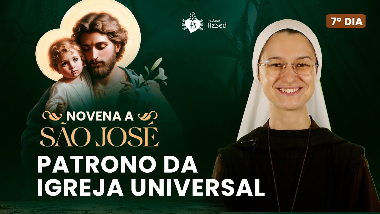 Novena a São José - 7º dia - São José, patrono da Igreja Universal | Instituto Hesed