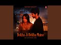 Dekha Ji Dekha Maine