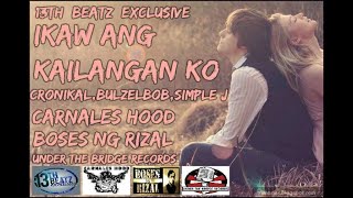 IKAW ANG KAILANGAN KO - CRONIKAL_BULZELBOB_SIMPLE J_(13TH_BEATZ_EXCLUSIVE)