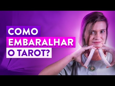 Como Embaralhar o Tarot e Escolher as Cartas