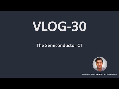 VLOG-30 | The #Semiconductor CT