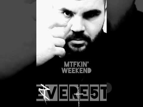 EVERE5T Mtfkin'Weekend (Underground instrumental short freestyle)