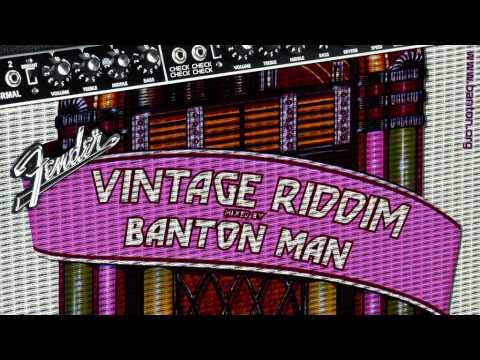Vintage Riddim mixed by Banton Man
