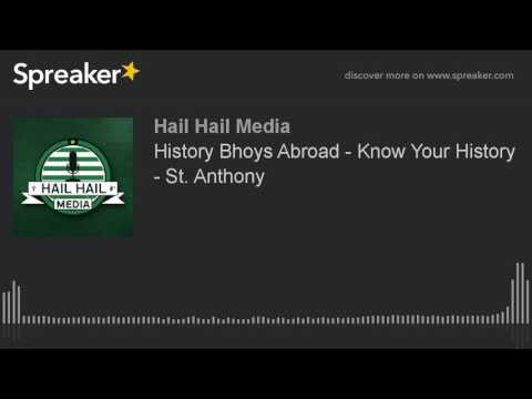 History Bhoys Abroad - Know Your History - St. Anthony