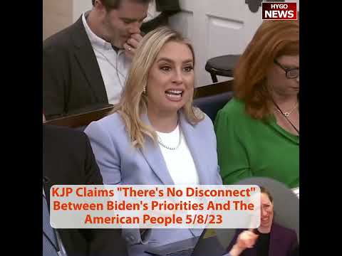 KJP Claims "There's No Disconnect" Between Biden's Priorities And The American People