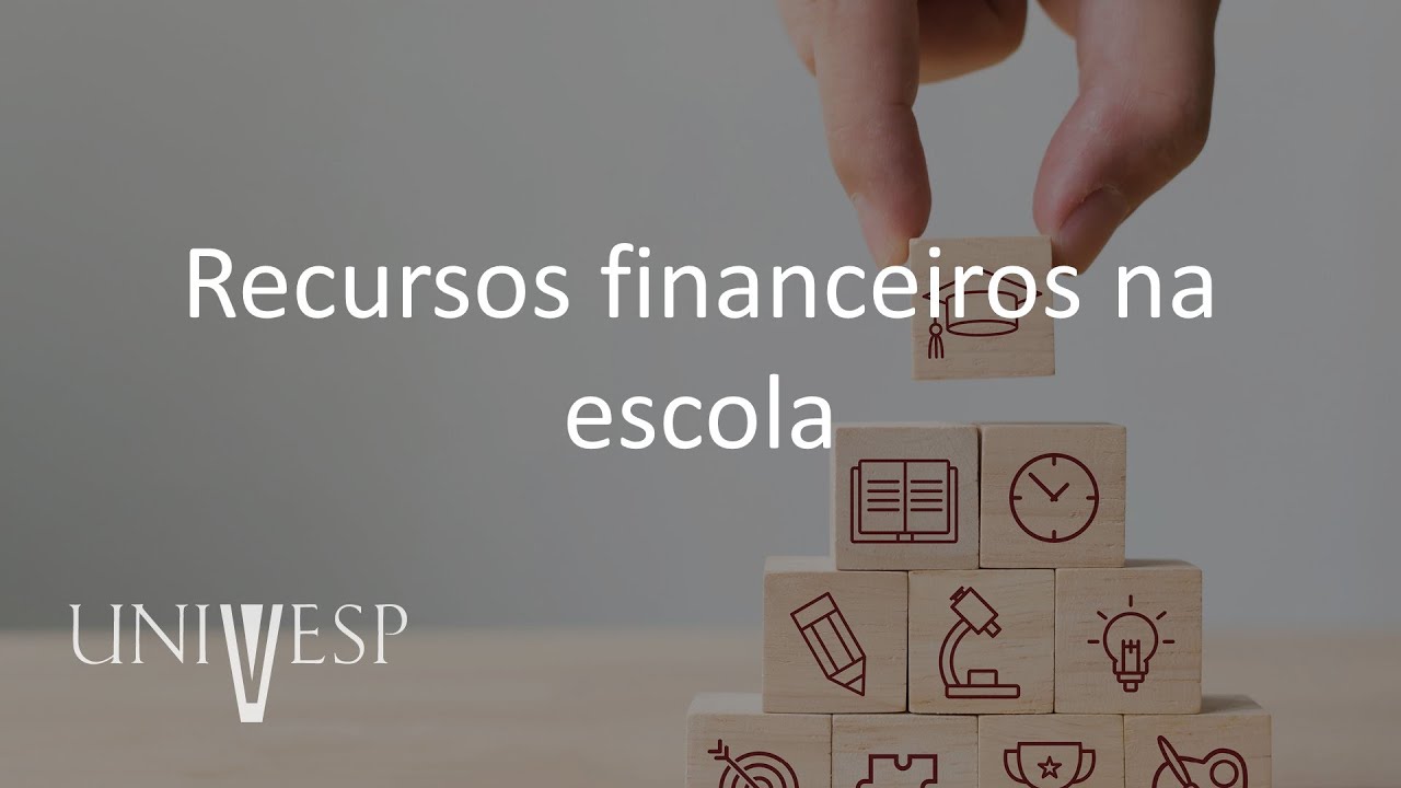 Gestão Escolar - Recursos financeiros na escola