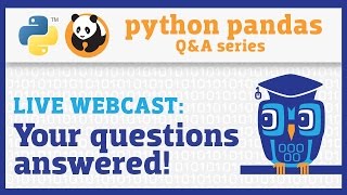 Your pandas questions answered! (webcast)