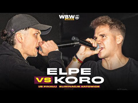 KORO 🆚 ELPE 🎤 WBW 2025 el. Katowice (1/8)