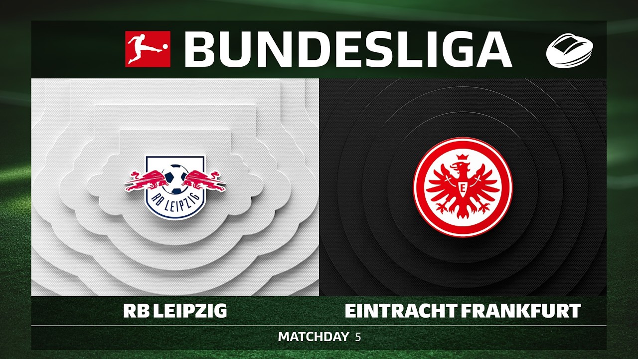 RB Leipzig vs. Eintracht Frankfurt | Matchday 5 - Bundesliga 2026/27