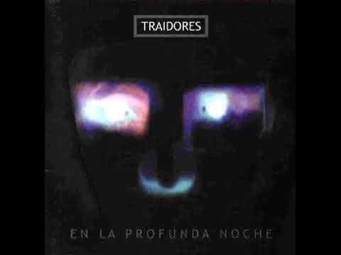 TRAIDORES:  "En La Profunda Noche" (Disco en vivo, acústico Completo)