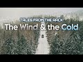 The Elements Come Alive in.. "The Wind & the Cold" - The Icebox Radio Theater Scary Stories