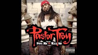 Pastor Troy: Feel Me or Kill Me - See The Swag On That Boy[Track 6]