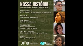 NOSSA HISTÓRIA: COMEMORAÇÃO DOS CINCO ANOS DO PPGAP/UFRB