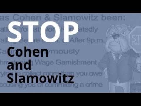 Cohen and Slamowitz Calling? | Debt Abuse + Harassment Lawyer