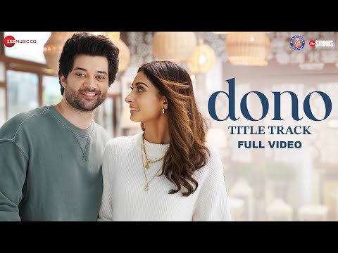 Dono Title Track - Full Video | Rajveer Deol & Paloma | Armaan Malik | SEL | Irshad Kamil