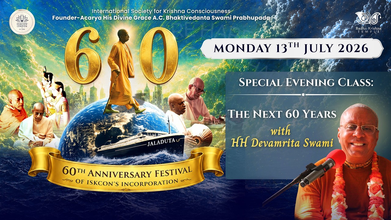 The Next 60 Years | ISKCON's 60th Anniversary Special Evening Class with HH Devamrita Swami