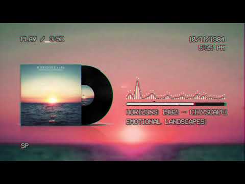 Horizons 1982 - Cityscape [Official Audio]