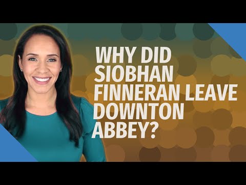 Why did Siobhan Finneran leave Downton Abbey?