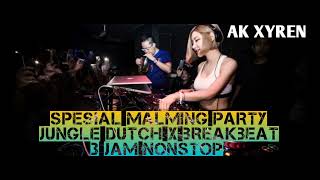 Download lagu SPESIAL MALMING PARTY JUNGLE DUTCH X BREAKBEAT 3 JAM NONSTOP || AK XYREN #jungledutch #djremix #live mp3 Download lagu SPESIAL MALMING PARTY JUNGLE DUTCH X BREAKBEAT 3 JAM NONSTOP || AK XYREN #jungledutch #djremix #live mp3