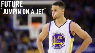 Stephen Curry Mix - &quot;Jumpin on a Jet&quot; - Future