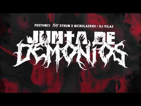 FestoMc1 - Junta de demonios (Ft. Strum x Nickolazcko)(Dj Vilaz x Bt. Salinas)