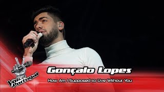 Gonçalo Lopes - &quot;How am I supposed to live without you&quot; | Gala | The Voice Portugal