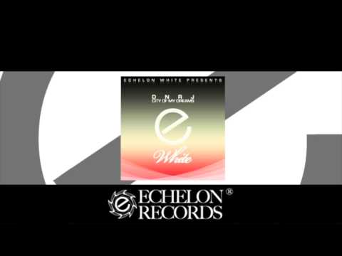 DNRJ - City Of My Dreams