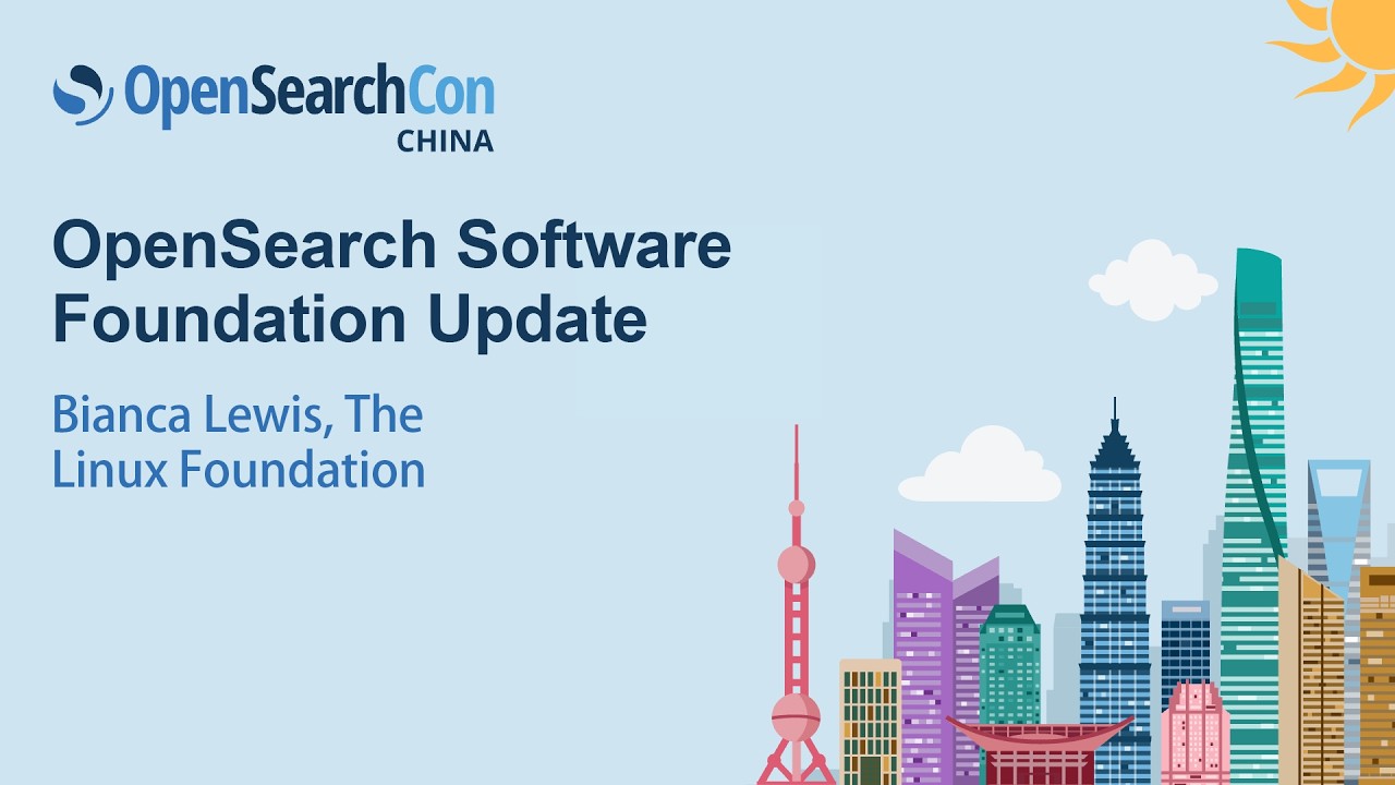 OpenSearch Software Foundation Update - Biana Lewis, The Linux Foundation
