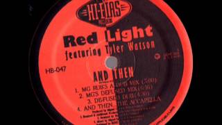 Red Light - And Then (MG's Defused Mix)