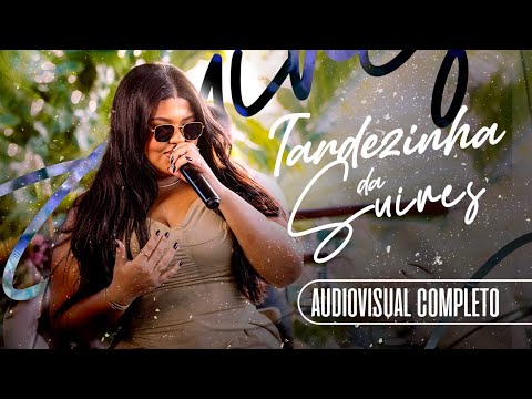 SUIRES BORGES - TARDEZINHA DA SUIRES - AUDIOVISUAL (COMPLETO)