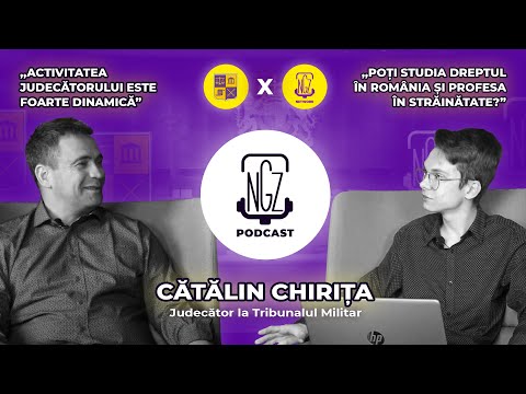 DIGITALIZAREA MAGISTRATURII - CĂTĂLIN CHIRIȚA #NGZNETWORK #PODCAST S01 | E10