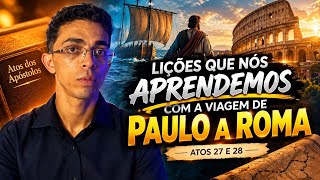 Lições que nós aprendemos com a viagem missionária de Paulo 