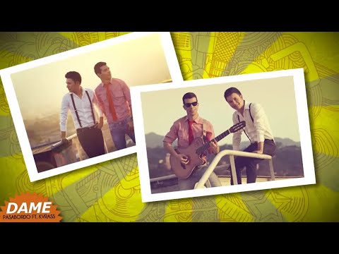 PASABORDO FT KVRASS DAME [Letra/Lyrics]