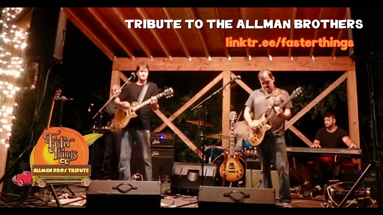 Promotional video thumbnail 1 for Faster Things - Allman Brothers Tribute