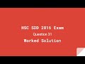 SDD HSC 2016 Exam Question 31 Worked Solution