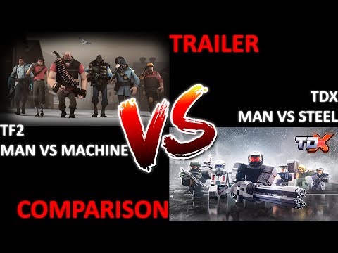 Man vs Steel VS Mann vs Machine | TDX and TF2 trailers comparison