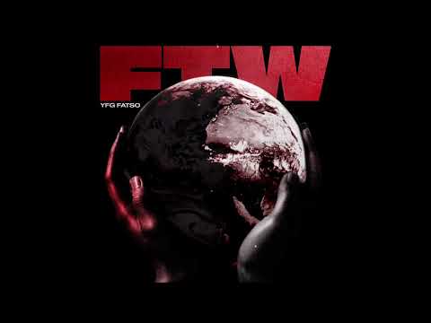 YFG Fatso - FTW (Official Visualizer)