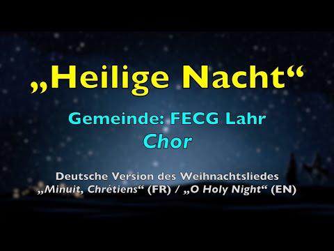 Heilige Nacht, die Sterne hell erstrahlen – Lyrics, mit Liedtext | FECG Lahr Chor Weihnachtslied