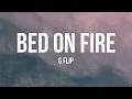G Flip - Bed On Fire (Lyrics)