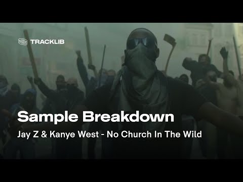 Sample Breakdown: Jay Z & Kanye West - No Church In The Wild ft. The-Dream & Frank Ocean