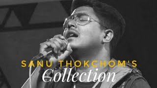 Sanu Thokchom - Collection | Manipuri Songs