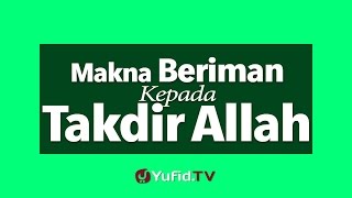 Download lagu Aqidah untuk Pemula: Makna Beriman Kepada Takdir Allah mp3